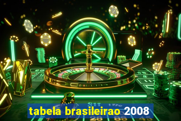 tabela brasileirao 2008