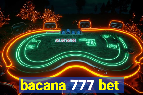 bacana 777 bet