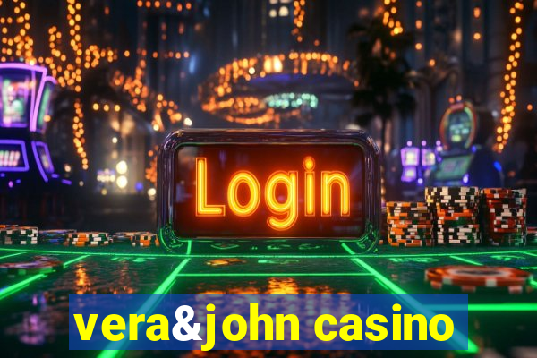 vera&john casino