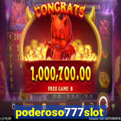 poderoso777slots