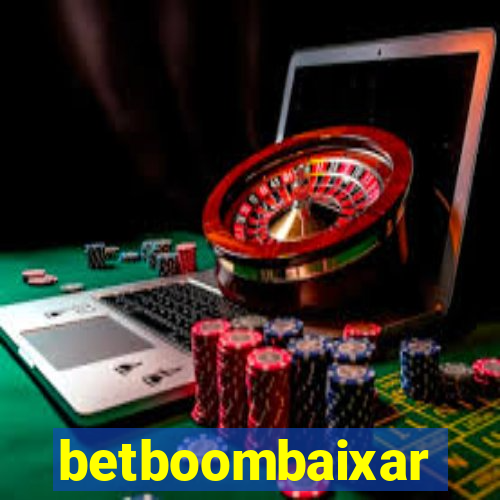 betboombaixar