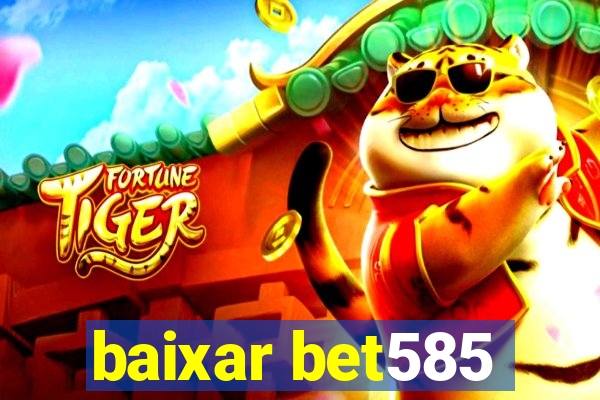 baixar bet585