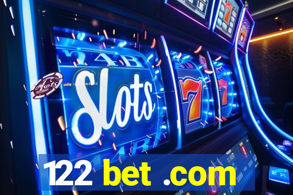 122 bet .com