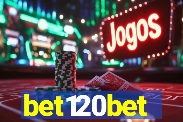 bet120bet