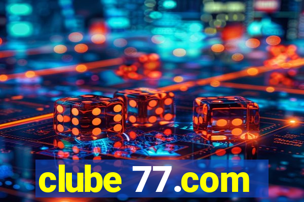 clube 77.com