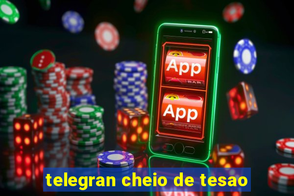 telegran cheio de tesao