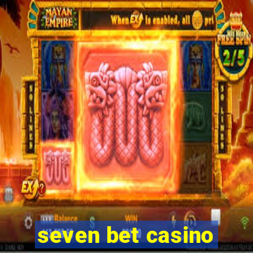 seven bet casino