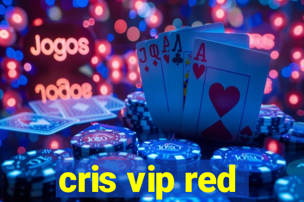 cris vip red