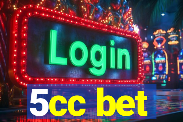 5cc bet