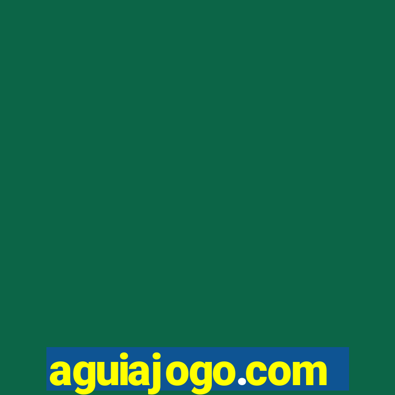 aguiajogo.com