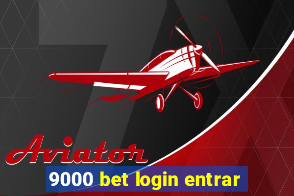 9000 bet login entrar