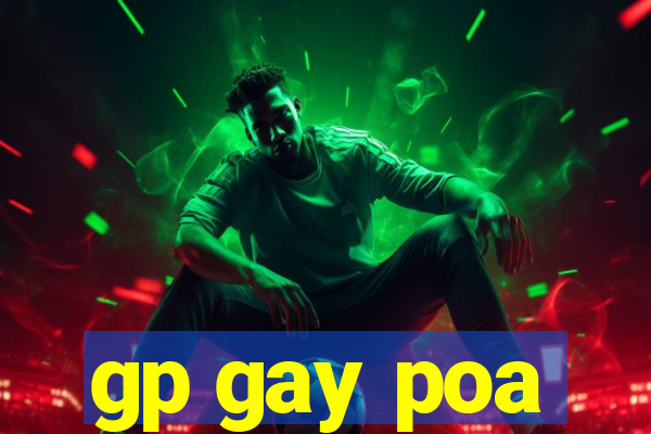 gp gay poa