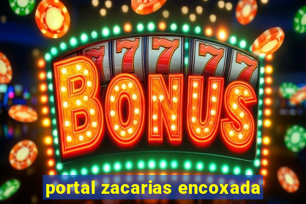 portal zacarias encoxada