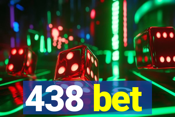 438 bet