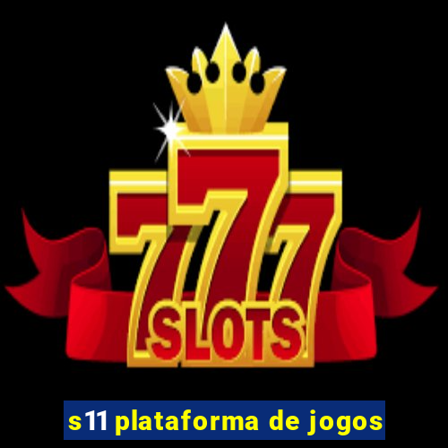 s11 plataforma de jogos