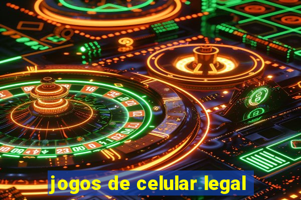 jogos de celular legal