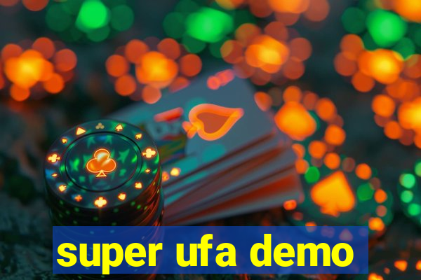 super ufa demo