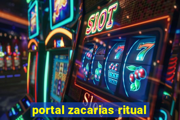 portal zacarias ritual