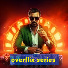 overflix series