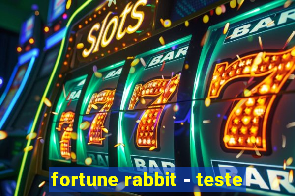 fortune rabbit - teste