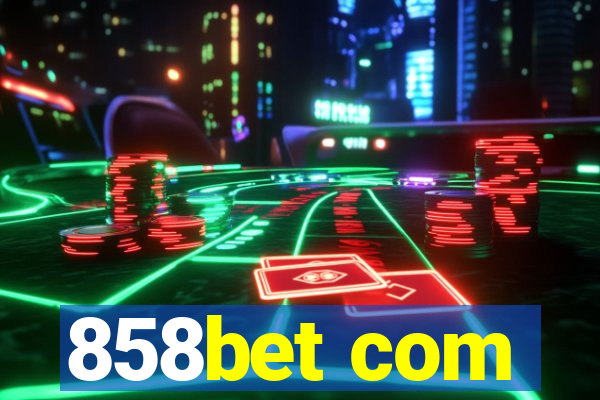 858bet com