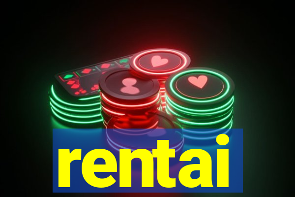 rentai