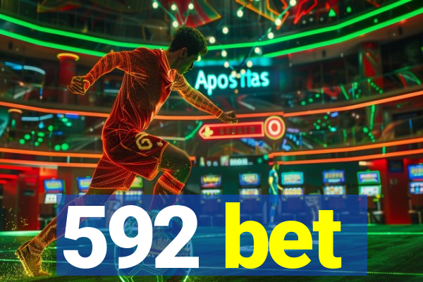 592 bet