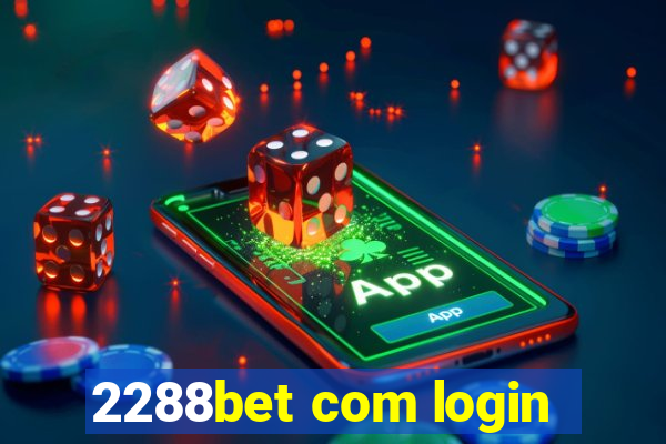 2288bet com login