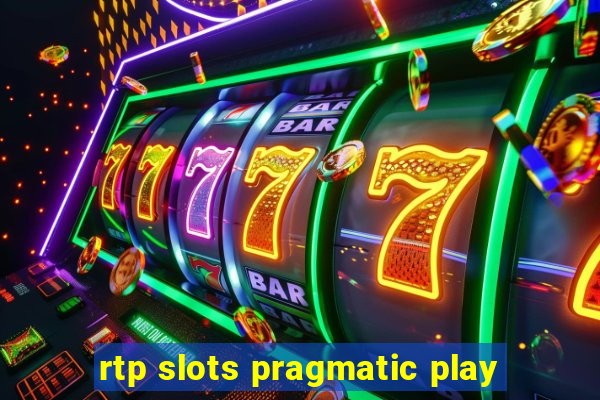 rtp slots pragmatic play