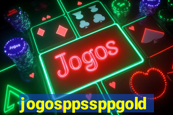 jogosppssppgold