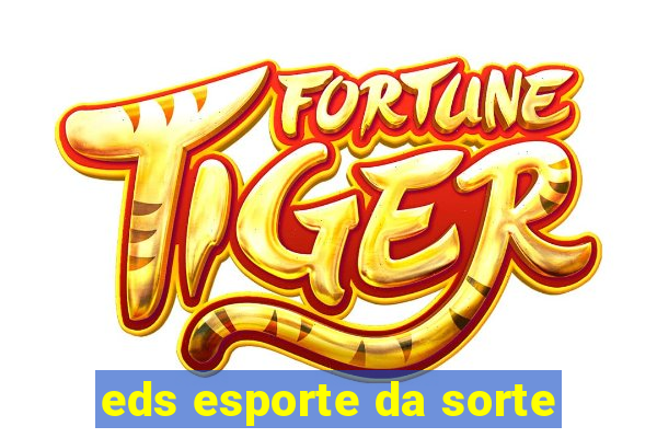 eds esporte da sorte