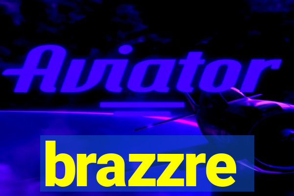 brazzre