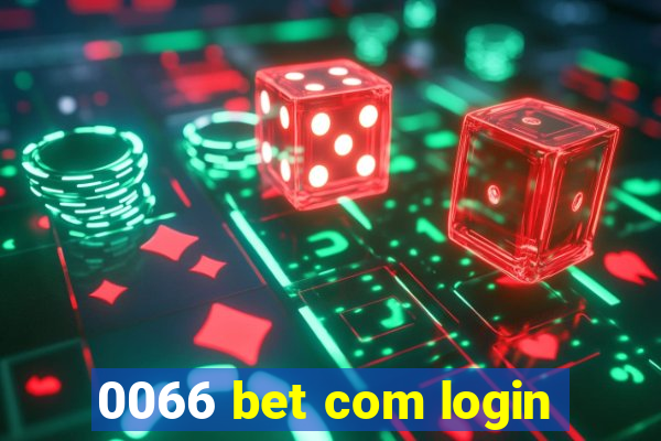 0066 bet com login