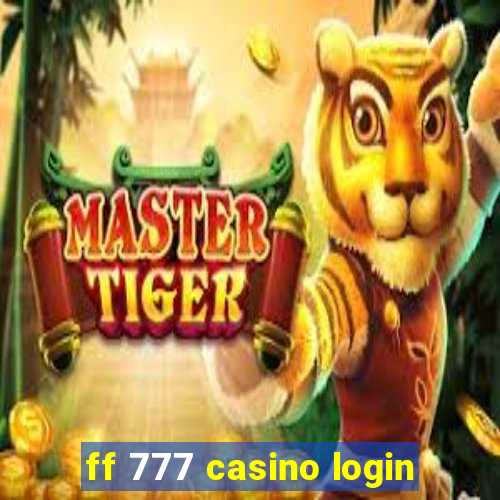 ff 777 casino login