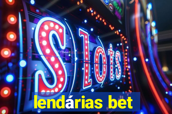 lendárias bet