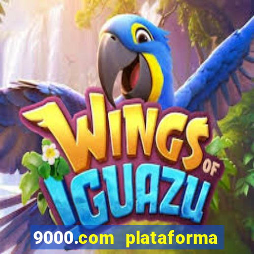 9000.com plataforma de jogos