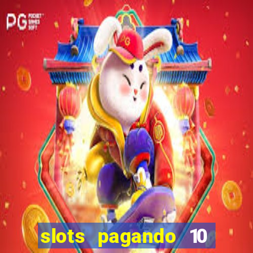 slots pagando 10 no cadastro facebook