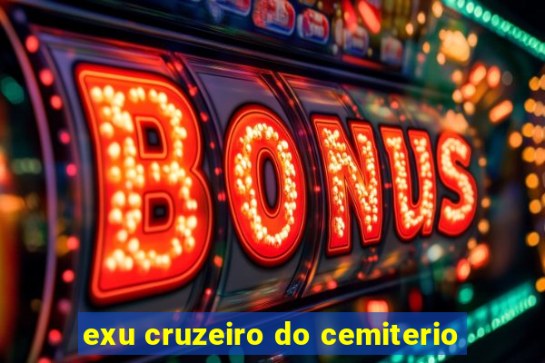 exu cruzeiro do cemiterio