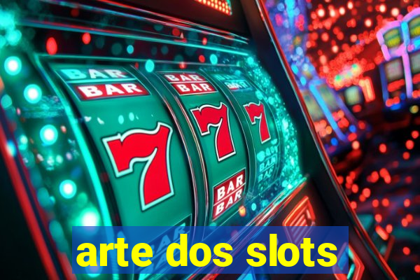 arte dos slots