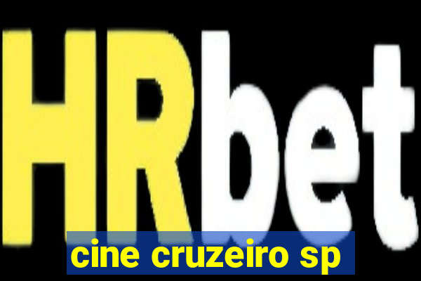 cine cruzeiro sp