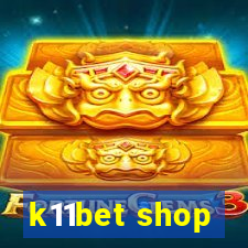 k11bet shop