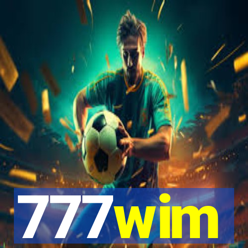 777wim