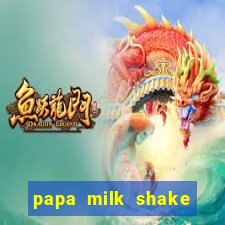 papa milk shake click jogos