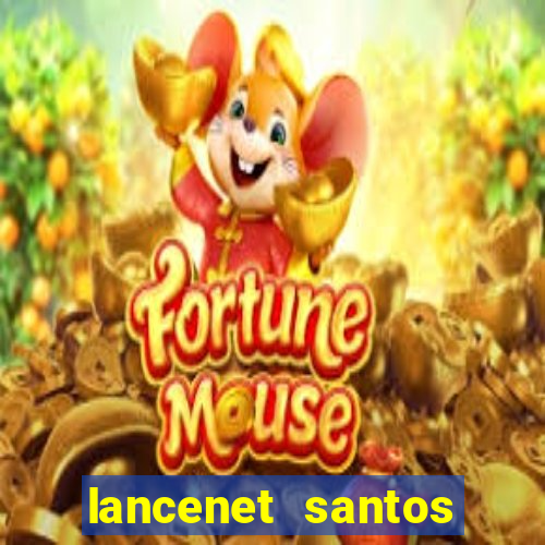 lancenet santos futebol clube