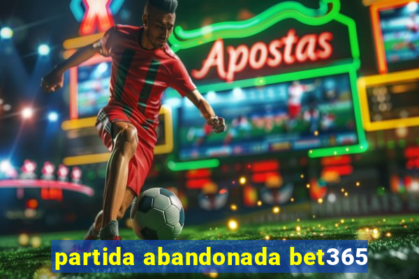 partida abandonada bet365