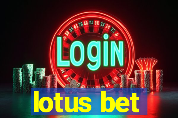 lotus bet