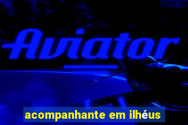 acompanhante em ilhéus