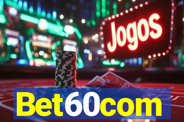 Bet60com