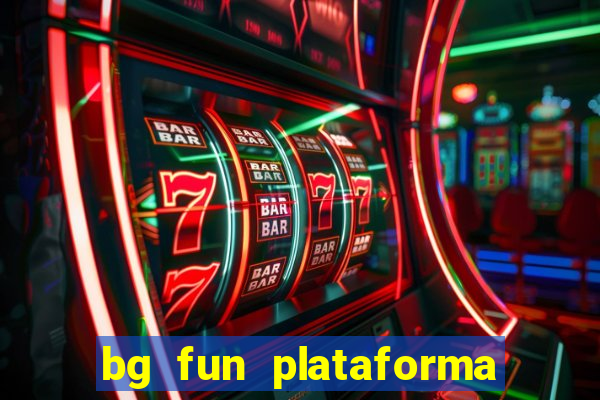 bg fun plataforma de jogos