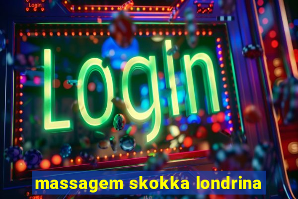 massagem skokka londrina